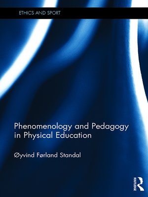 cover image of Phenomenology and Pedagogy in Physical Education